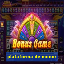 plataforma de menor